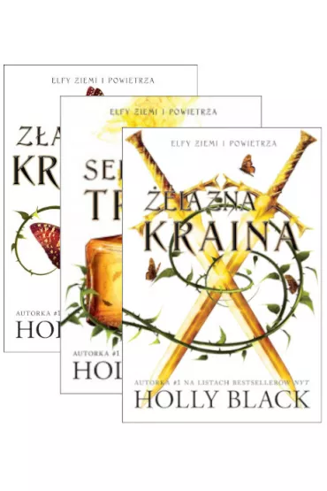 Pakiet Elfy ziemi i powietrza. Tomy 1-3: Z�a kr�lowa, Serce Trolla, �elazna Kraina - Holly Black