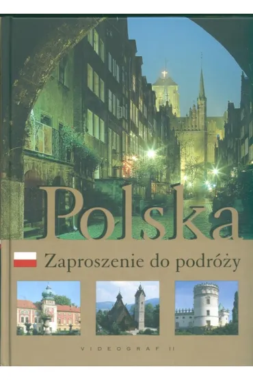 Polska. zaproszenie do podr�y - Agnieszka Bili�ska, W�adys�aw Bili�ski