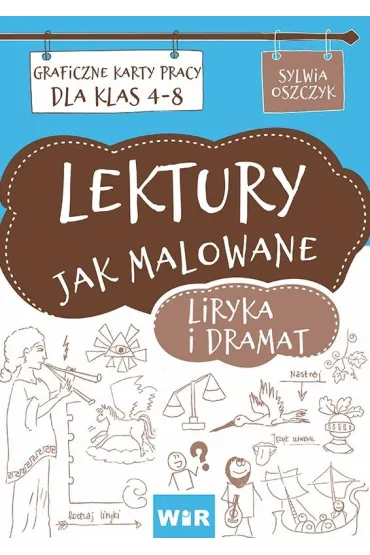 Lektury jak malowane. Liryka i dramat - Sylwia  Oszczyk