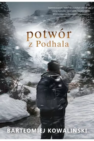 Potw�r z Podhala - Bart�omiej Kowali�ski