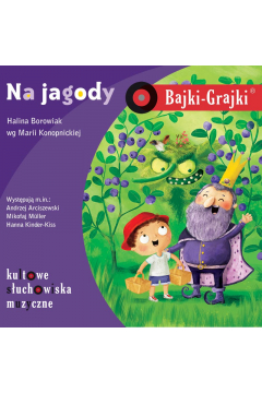 Audiobook Na jagody. Bajki-Grajki CD
