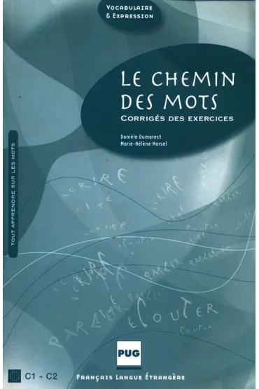 Chemin des mots klucz o �wicze� C1-C2 - Daniele Dumarest
