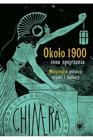 Oko�o 1900 - inne spojrzenia. Marginalia polskiej sztuki i kultury - Andrzej Red Pie�kos