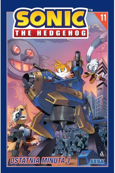 Ostatnia minuta 1. Sonic the Hedgehog. Tom 11 - Jennifer Hernandez, Ian Flynn, Lamar  Wells, Priscilla  Tramontano, Reggie Graham