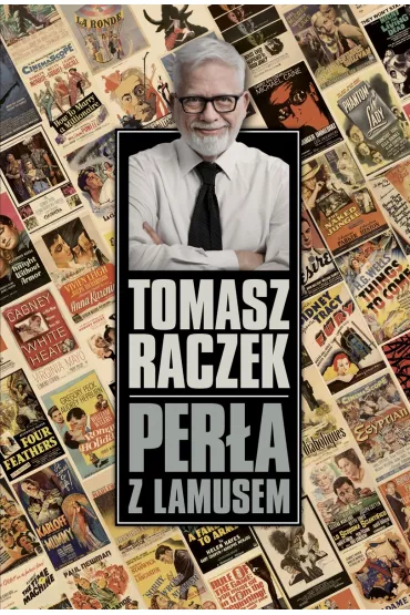 Per�a z lamusem - Tomasz Raczek