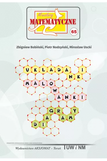 Miniatury matematyczne 65 - Miros�aw Uscki, Piotr Nodzy�ski, Zbigniew Bobi�ski