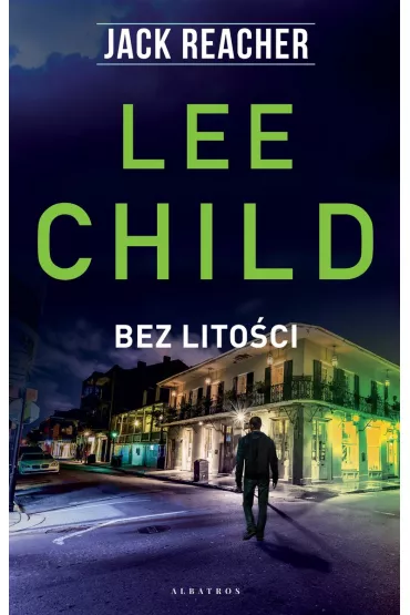 Jack Reacher. Bez lito�ci - Lee Child