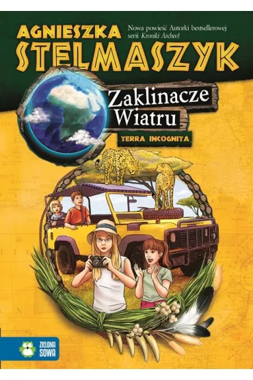 Zaklinacze wiatru. Terra Incognita. Tom 3 - Agnieszka Stelmaszyk
