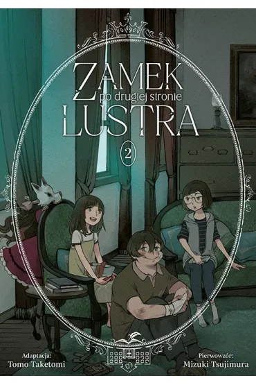 Zamek po drugiej stronie lustra. Tom 2 - Mizuki Tsujimura, Tomo Taketomi