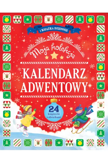 Kalendarz adwentowy. Moja kolekcja
