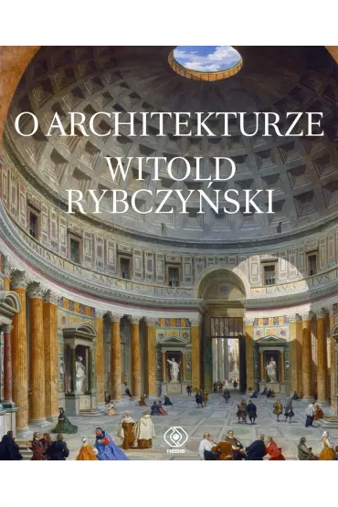 O architekturze - Witold Rybczy�ski