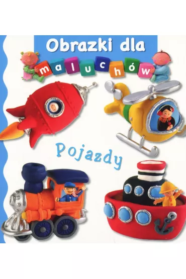 Pojazdy. Obrazki dla maluch�w - Emilie Beaumont, Nathalie Belineau