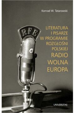 eBook Literatura i pisarze w programie Rozgoni Polskiej Radio Wolna Europa pdf