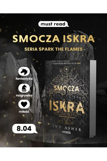 Smocza iskra. Seria Spark The Flames. Tom 1 - Ivy Asher
