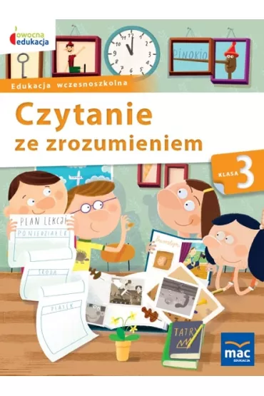 Owocna edukacja. Czytanie ze zrozumieniem. Klasa 3 - Balbina Piechoci�ska, Gra�yna �liwa