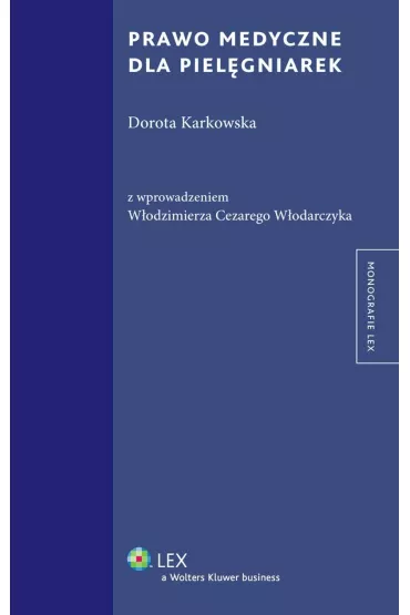 eBook Prawo medyczne dla piel�gniarek pdf - Dorota Karkowska, Cezary W W�odarczyk