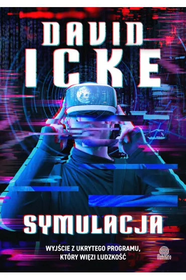 eBook Symulacja. Wyj�cie z ukrytego programu, kt�ry wi�zi ludzko�� mobi epub - David Icke