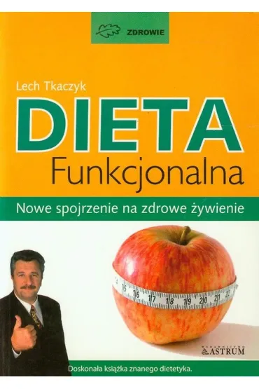 Dieta funkcjonalna - Lech Tkaczyk