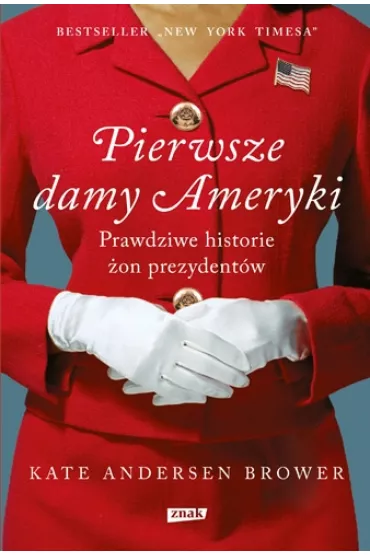 Pierwsze damy ameryki - Kate Andersen Brower
