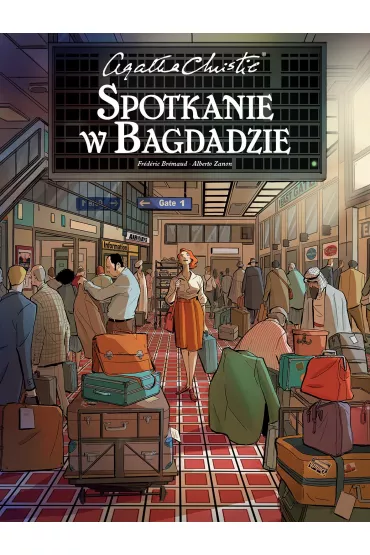 Agatha Christie. Spotkanie w Bagdadzie - Alberto Zanon, Fr�d�ric Br�maud