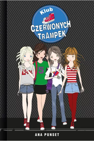 Klub Czerwonych Trampek. Tom 1 - Ana  Punset