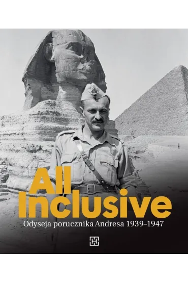 All Inclusive. Odyseja porucznika Andresa 1939-1947 - Stanis�aw  Andres