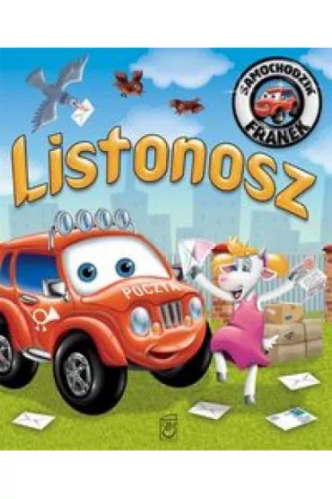 Listonosz. Samochodzik Franek - El�bieta W�jcik