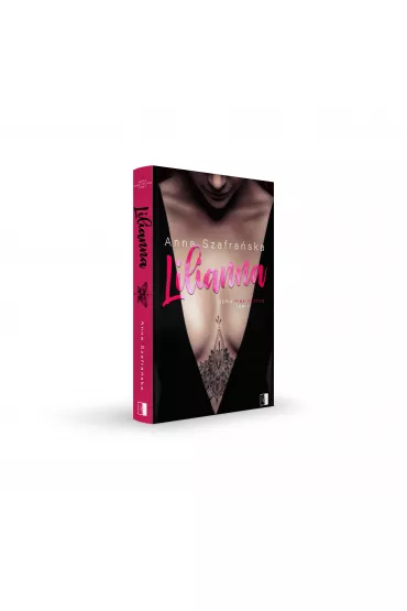 Lilianna. PInk Tattoo. Tom 1 - Anna Szafra�ska