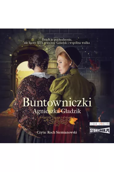 Audiobook Buntowniczki CD - Agnieszka G�adzik