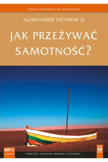 Audiobook Jak przeywa samotno? mp3 - Aleksander Jasyniak