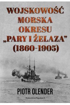 eBook Wojskowo morska okresu pary i elaza, 1860-1905 mobi epub
