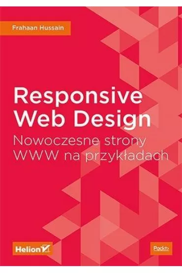 Responsive Web Design. Nowoczesne strony WWW na przykadach - Hussain Frahaan
