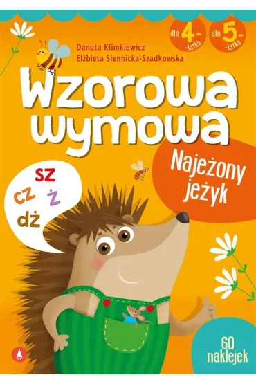 Wzorowa wymowa dla 4- i 5-latk�w - Danuta Klimkiewicz, El�bieta Siennicka-Szadkowska, Ilona Brydak