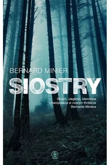 Siostry. Martin Servaz. Tom 5 - Bernard Minier