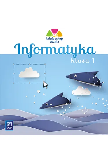 Kalejdoskop ucznia. Informatyka. Klasa 1. CD-ROM. Edukacja wczesnoszkolna - Anna Ku�nierz, Katarzyna Iwanicha