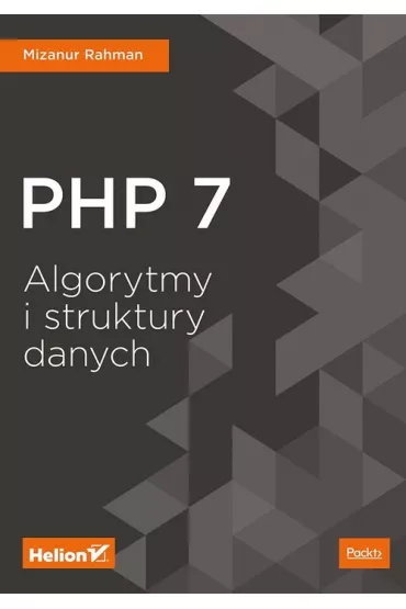PHP 7. Algorytmy i struktury danych - Rahman Mizanur