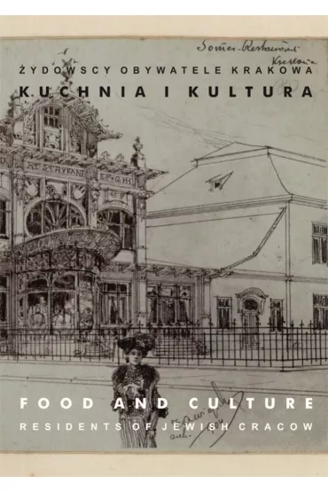�ydowscy obywatele Krakowa T.3 Kuchnia i kultura. Notes do czytania