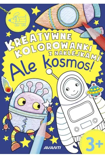 Kolorowanka Ale kosmos - Agnieszka Kami�ska