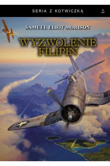 Wyzwolenie Filipin - Samuel Eliot Morison