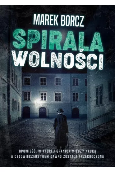 Spirala wolno�ci - Marek  Borcz