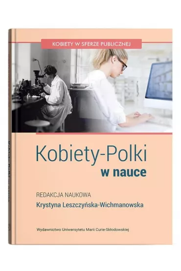 Kobiety-Polki w nauce - Krystyna Leszczy�ska-Wichmanowska