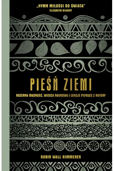 Pie�� Ziemi. Rdzenna m�dro��, wiedza naukowa i lekcje p�yn�ce z natury - Robin  Wall Kimmerer