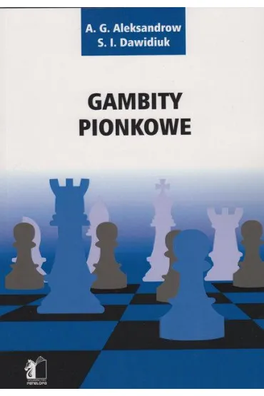 Gambity pionkowe - A. G. Aleksandrow, S.I. Dawidiuk
