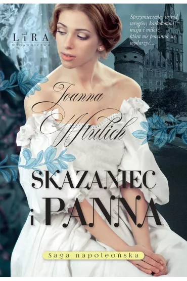 Skazaniec i panna - Joanna  Wtulich