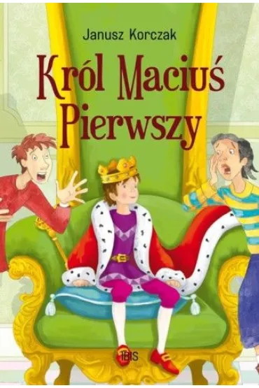 Kr�l Maciu� Pierwszy - Janusz Korczak