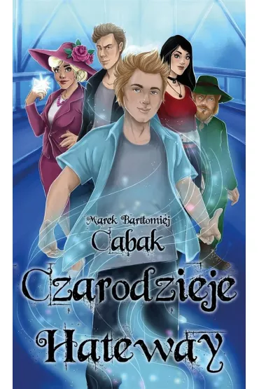 Czarodzieje Hateway - Marek Bart�omiej  Cabak