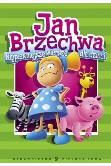 Najpi�kniejsze wiersze dla dzieci - Brzechwa  Jan