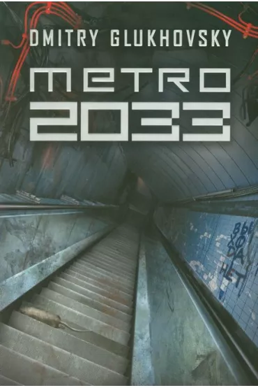 Metro 2033. Trylogia Metro. Tom 1 - Dmitry Glukhovsky