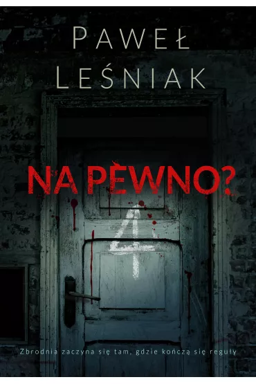 Na pewno? - Pawe� Le�niak