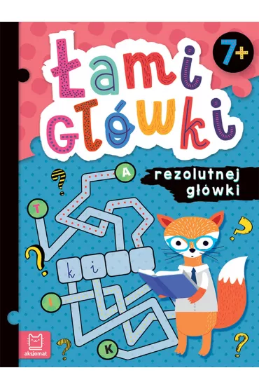 �amig��wki rezolutnej g��wki. 7+